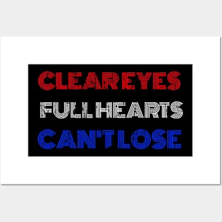 CLEAR EYES FULL HEARTS CAN'T LOSE Posters and Art